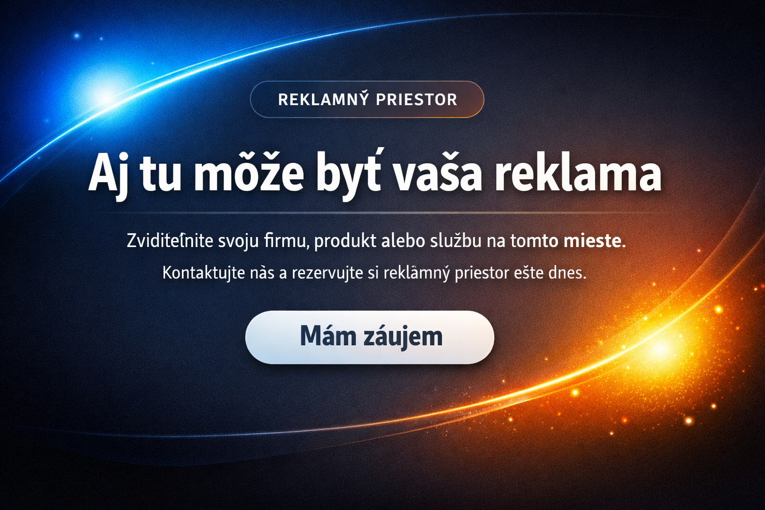 Aj tu môže byť vaša reklama